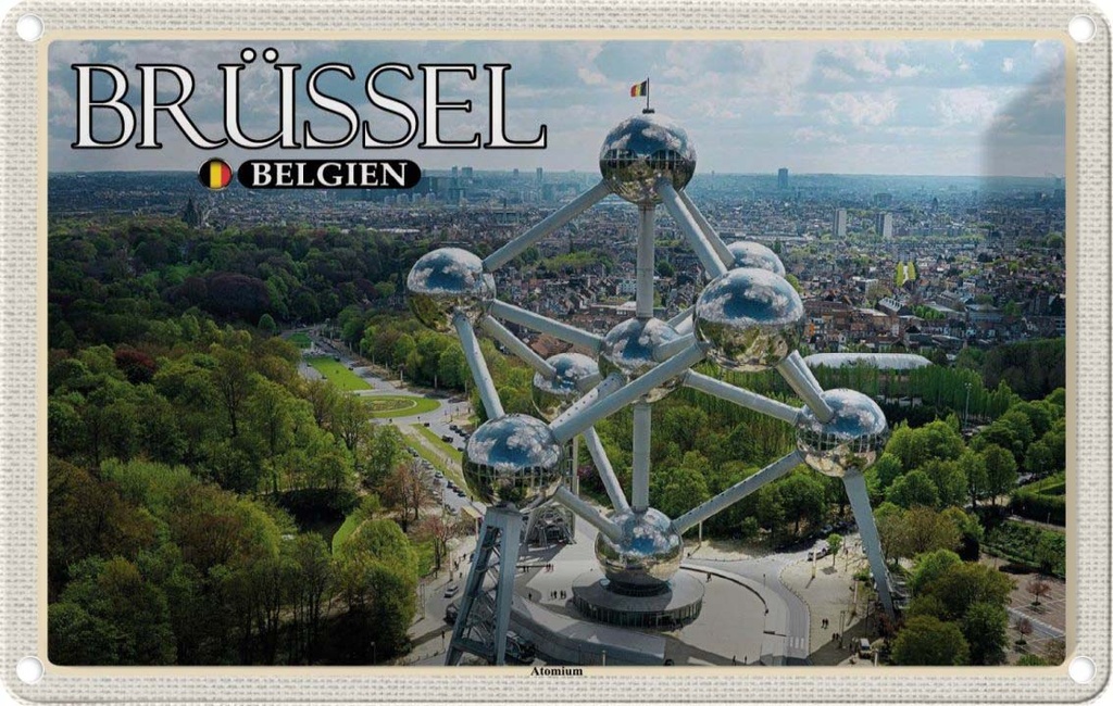 Blechschild 20x30 cm Brüssel Belgien Atomium Bildmotiv Reisemotiv Abenteuer Reisen Urlaub