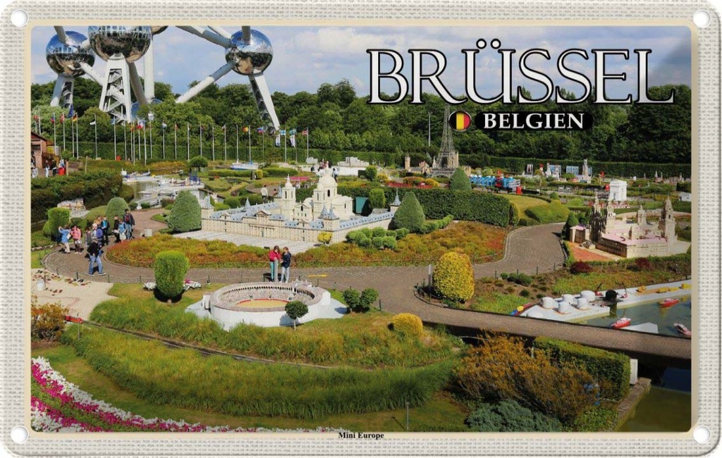 Blechschild 20x30 cm Brüssel Belgien Mini Europe Bildmotiv Reisemotiv Abenteuer Reisen Urlaub