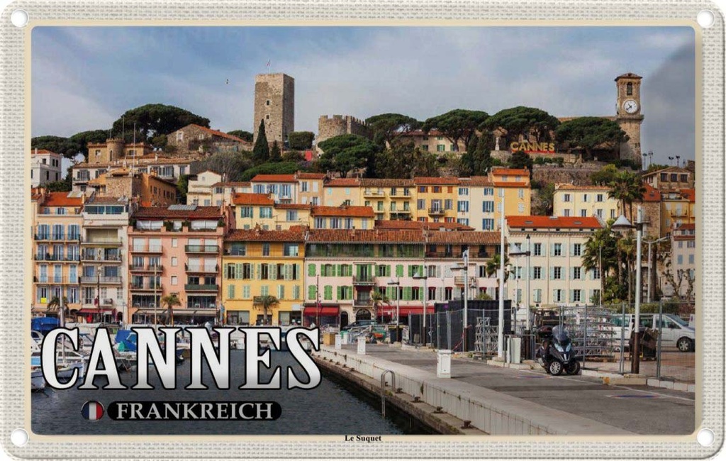 Blechschild 20x30 cm Cannes Frankreich Le Suquet Stadtviertel Abenteuer Reisen Urlaub