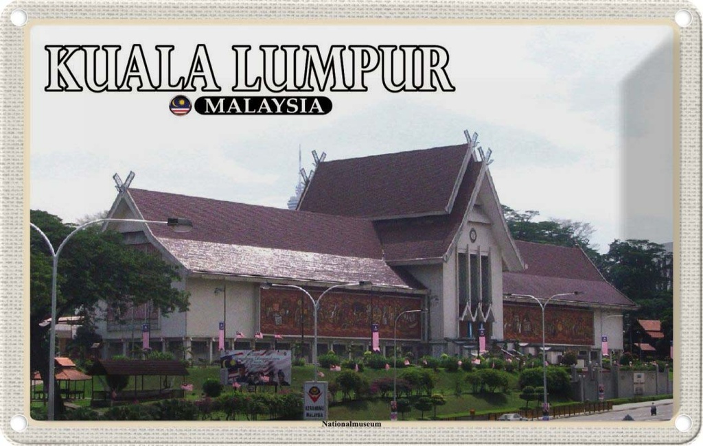 Blechschild 20x30 cm Kuala Lumpur Nationalmuseum Bildmotiv Reisemotiv Abenteuer Reisen Urlaub