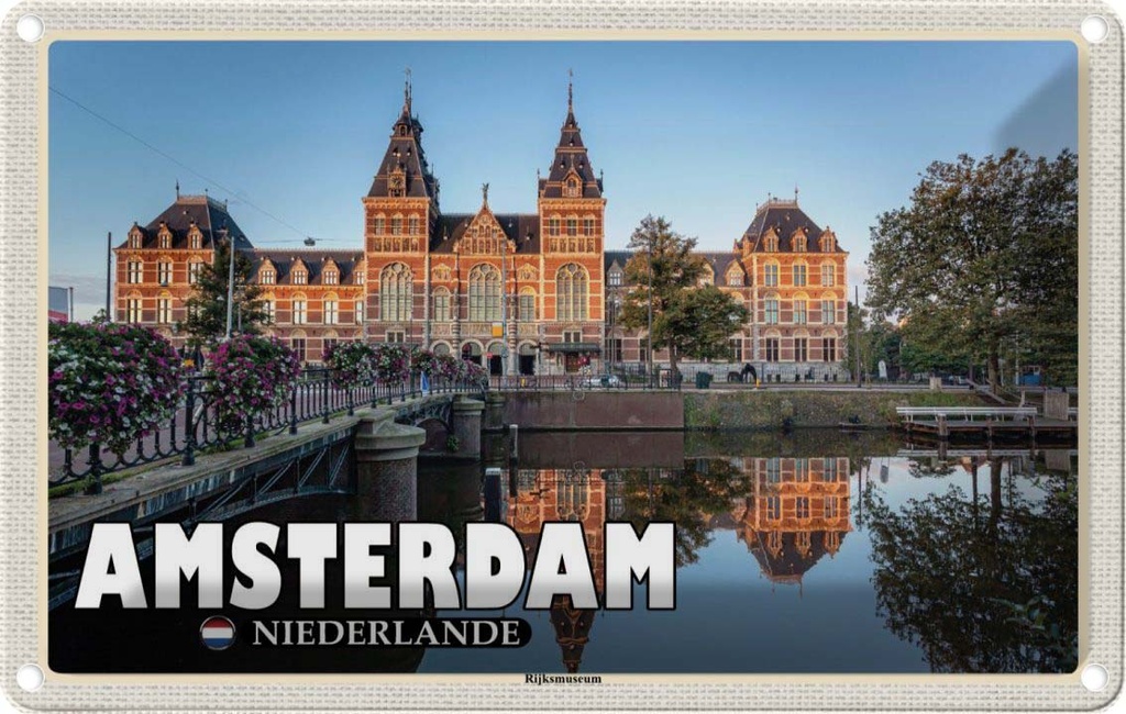Blechschild 20x30 cm Amsterdam Niederlande Rijksmuseum Bildmotiv Reisemotiv Abenteuer Reisen Urlaub