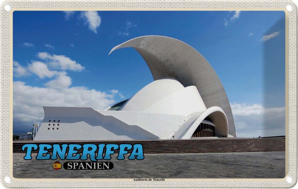Blechschild 20x30 cm Teneriffa Spanien Auditorio de Tenerife Bildmotiv Reisemotiv Abenteuer Reisen Urlaub