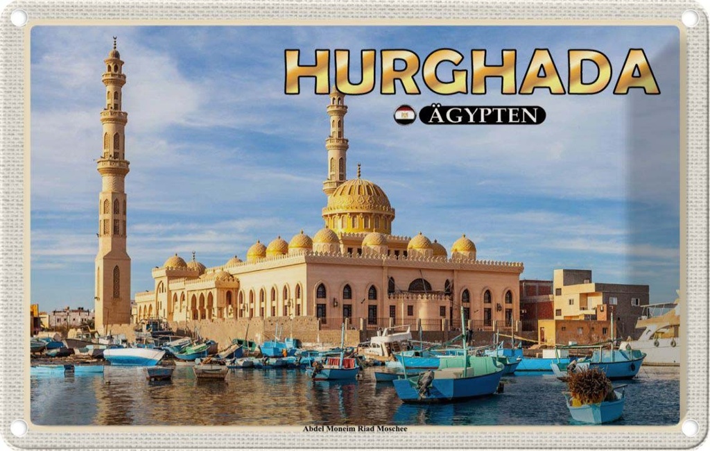 Blechschild 20x30 cm Hurghada Ägypten Urlaub Abdel Moneim Riad Moschee Bildmotiv Reisemotiv Abenteuer Reisen