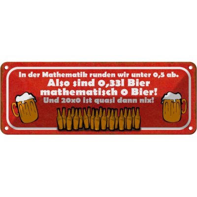 Blechschild 10x27 cm 0,33l Bier mathematisch 0 Spruch Zitat