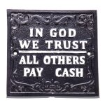 Wandschild Wandplakette Aluminium IN GOD WE TRUST ALL...