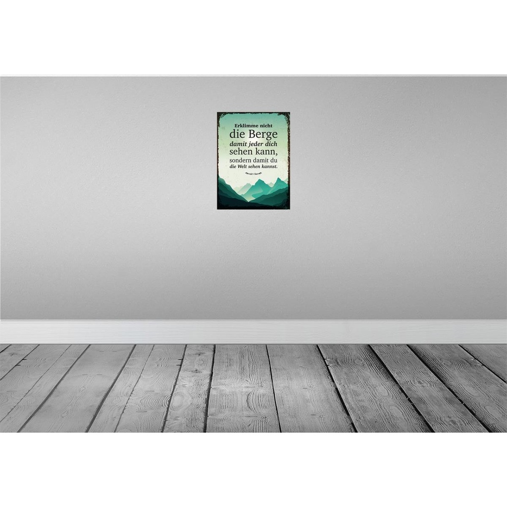 [LA-138659] Blechschild 40x30 cm Erklimme nicht die Berge sondern Spruch Zitat Bild 2