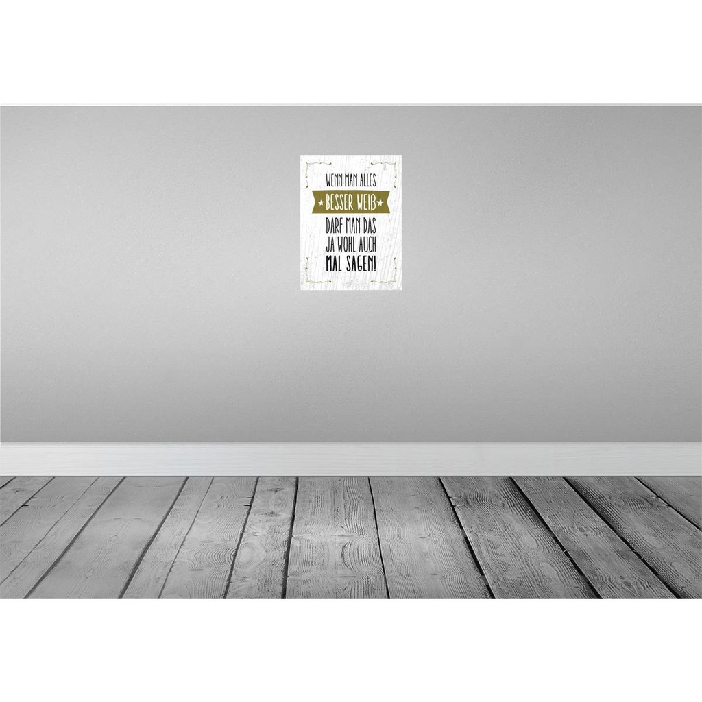 [LA-138671-H] Holzschild 40x30 cm Wenn man alles besser weiß sagen Spruch Zitat Bild 2