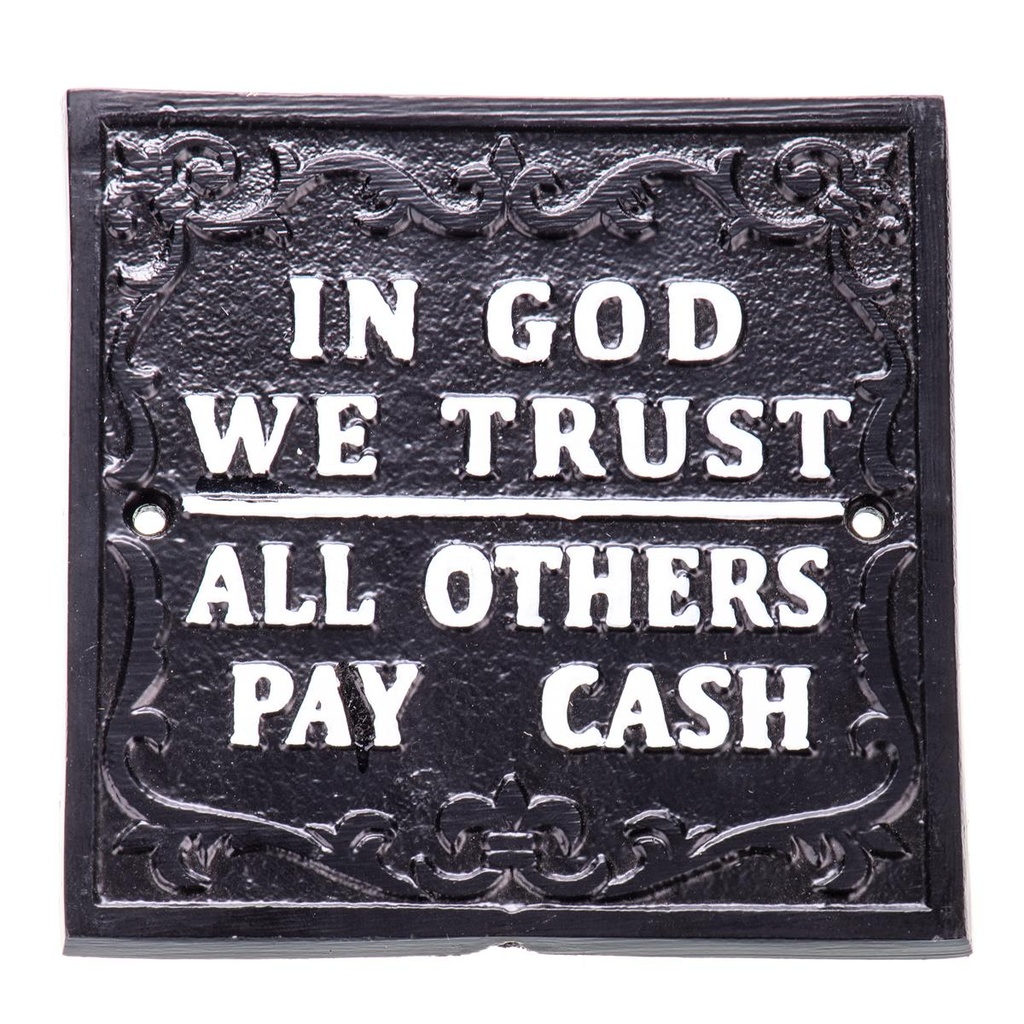 [LA-99047] Wandschild Wandplakette Aluminium IN GOD WE TRUST ALL OTHERS PAY CASH