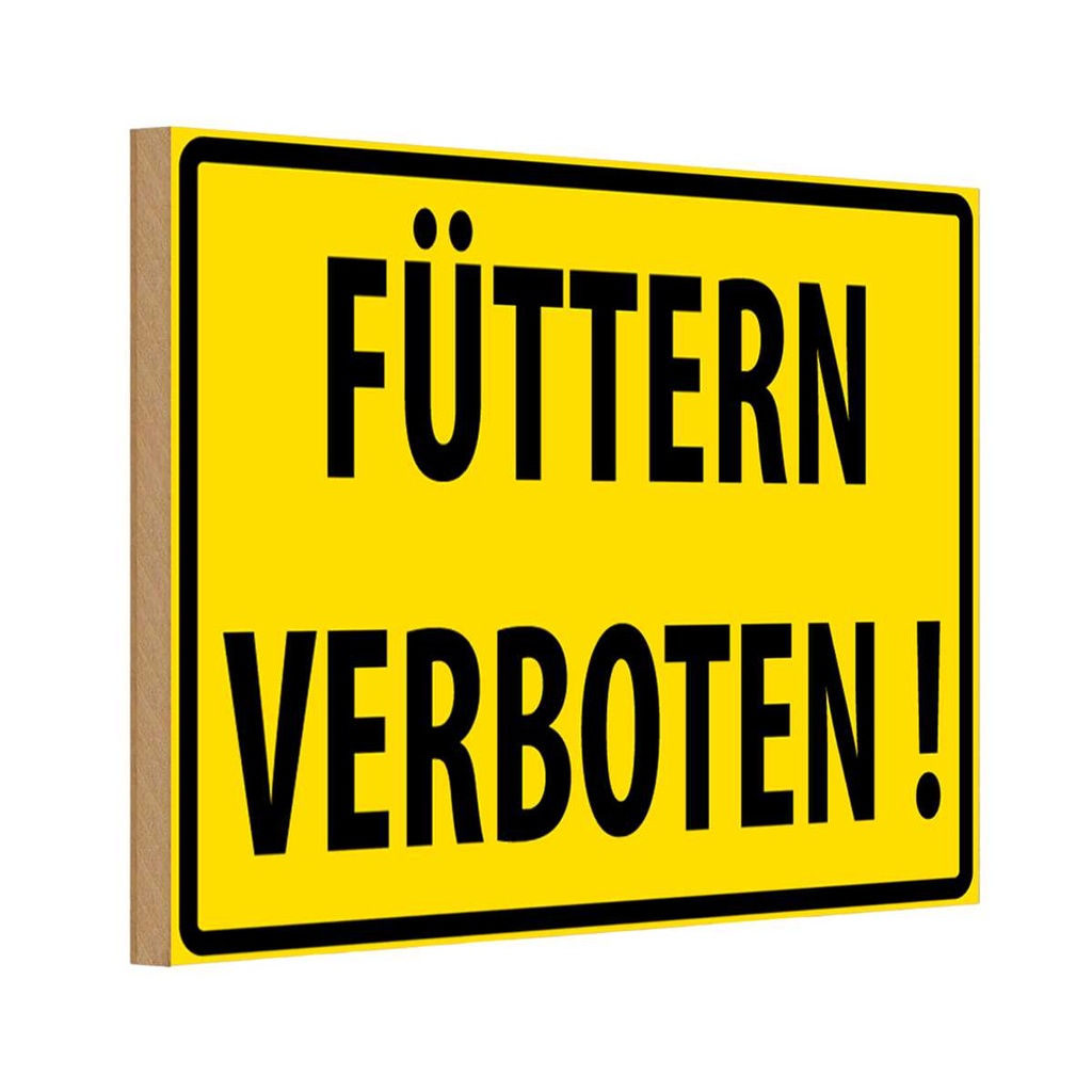 [LA-111643-1812-H] Holzschild 12x18 cm Füttern Verboten Straßenschild