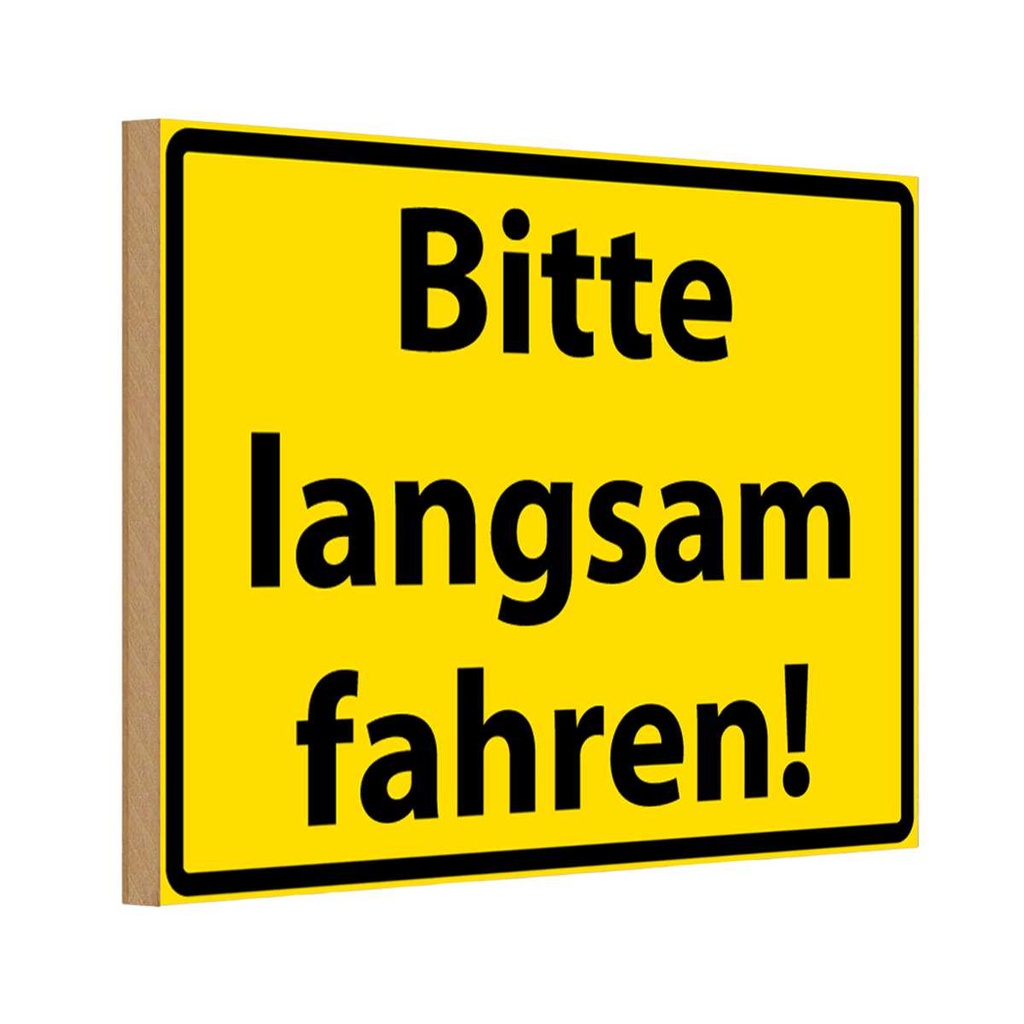[LA-111648-1812-H] Holzschild 12x18 cm Bitte langsam fahren Warnschild Hinweisschild