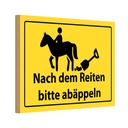 Holzschild 12x18 cm Nach Reiten bitte abäppel Warnschild Hinweisschild