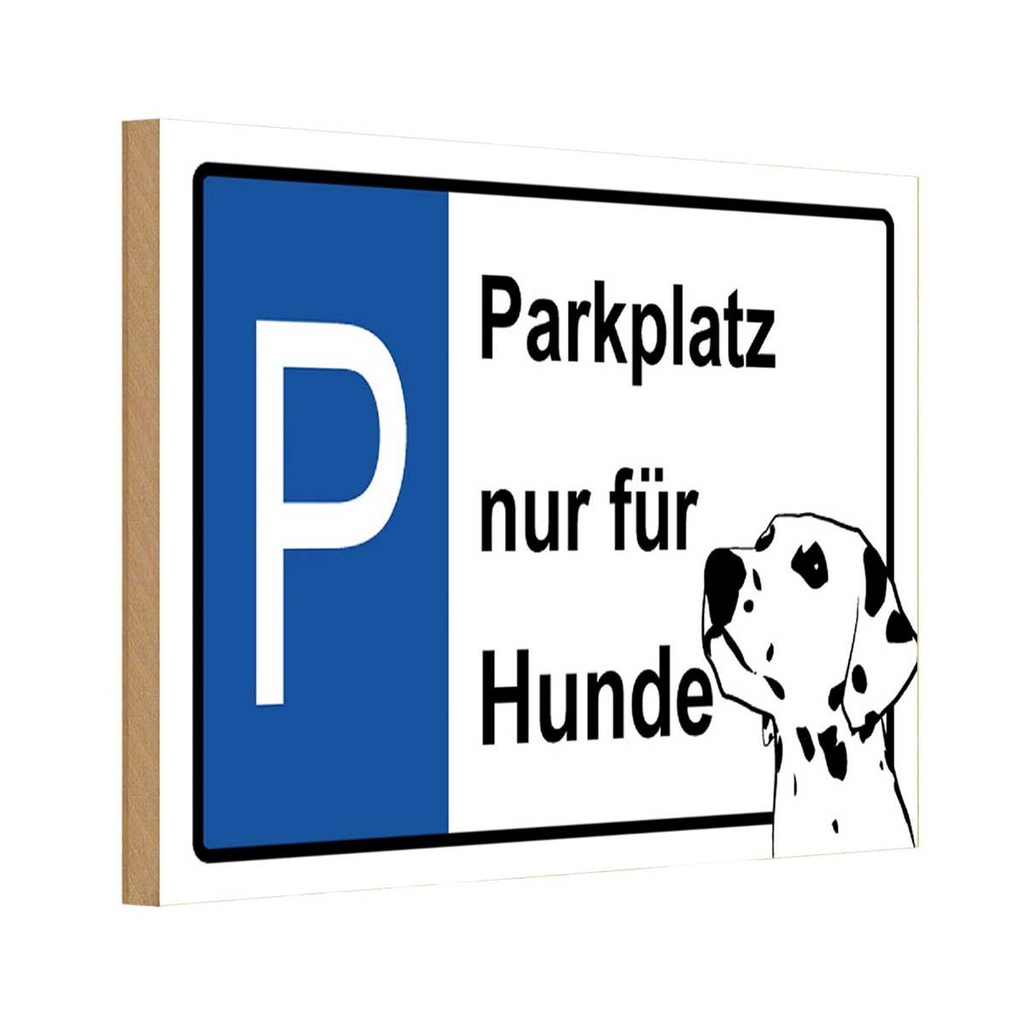 [LA-111717-1812-H] Holzschild 12x18 cm Parkplatz nur für Hunde Tier Haustier