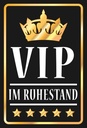 Holzschild 18x12 cm VIP im Ruhestand s/w Essen Trinken