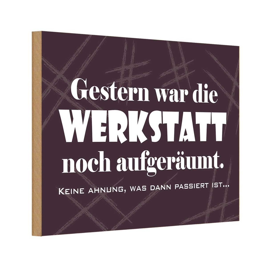 [LA-111789-1812-H] Holzschild 12x18 cm Gestern war Werkstatt aufgeräumt Auto Garage