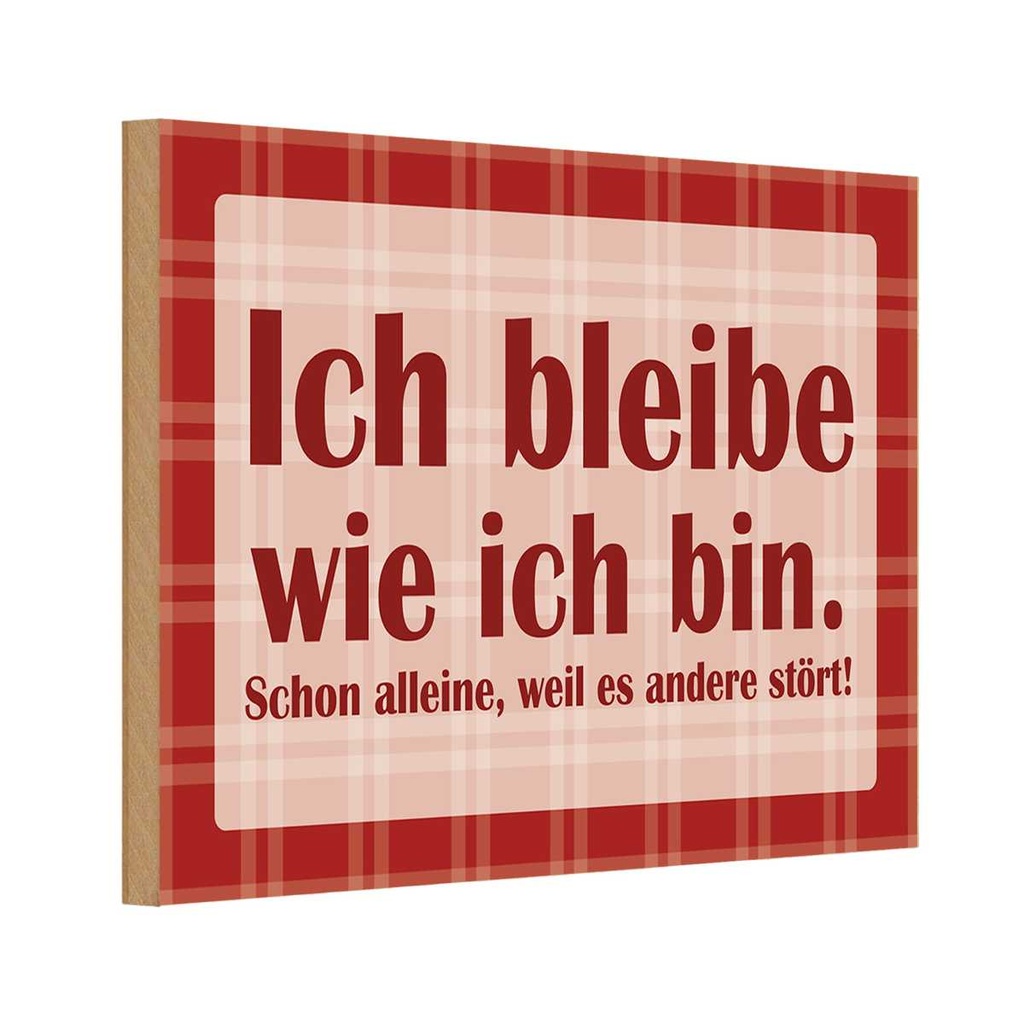[LA-111795-1812-H] Holzschild 12x18 cm Ich bleibe wie bin Dekoration