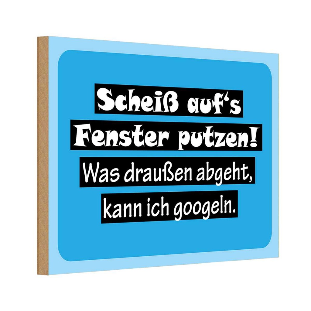 [LA-111820-1812-H] Holzschild 12x18 cm Scheiß aufs Fenster putzen Dekoration
