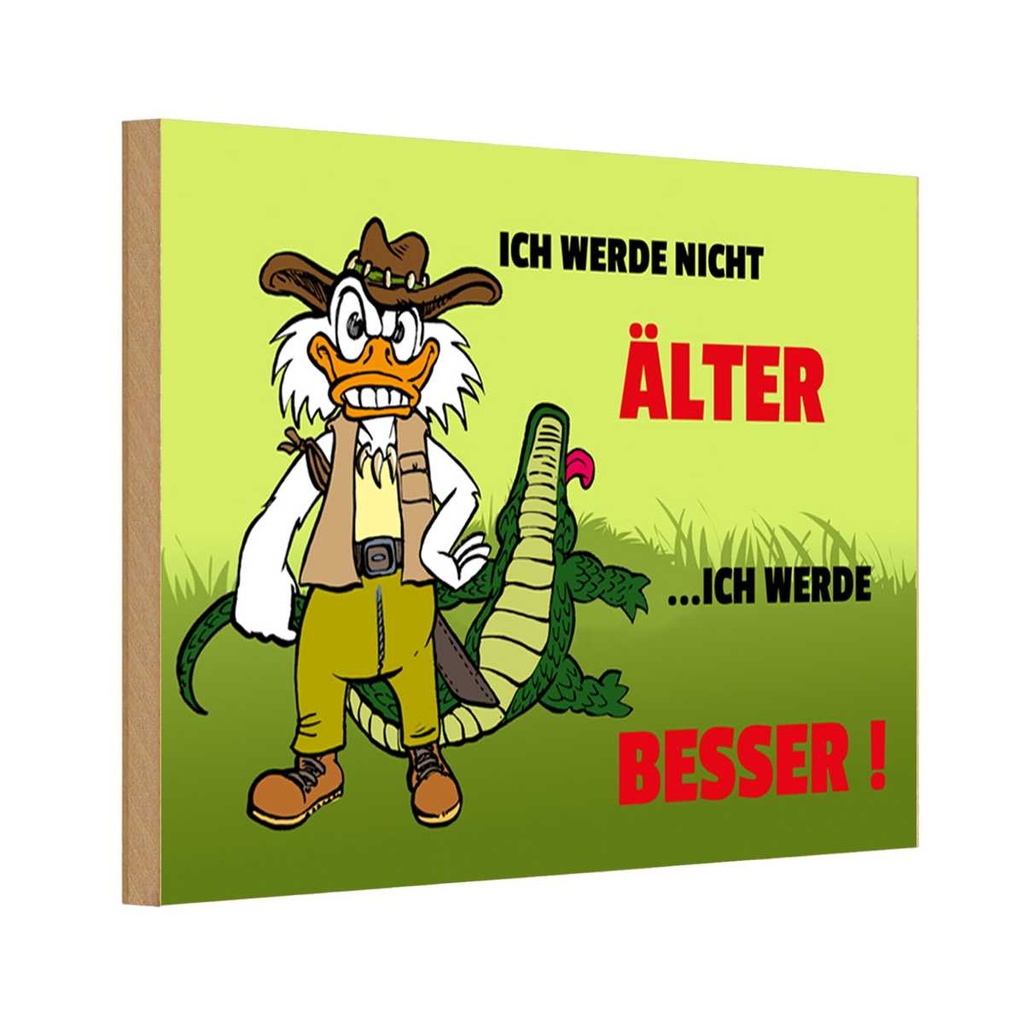 [LA-111837-1812-H] Holzschild 12x18 cm Werde nicht älter besser Dekoration