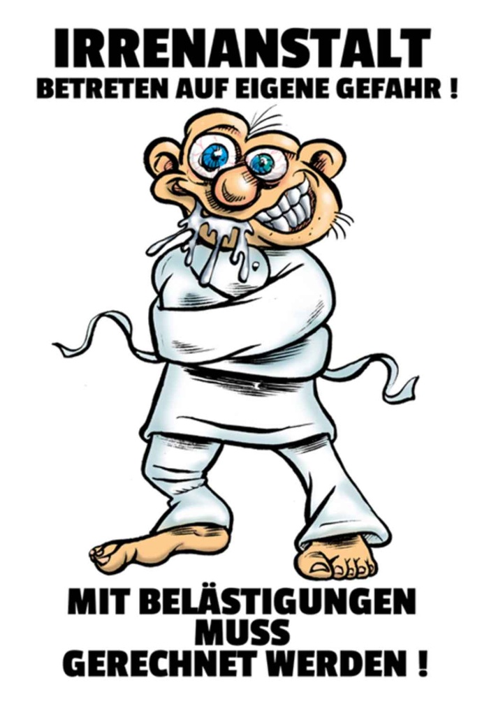 [LA-111841-1812-H] Holzschild 18x12 cm Irrenanstalt Betreten eigene Gefahr Spruch Zitat