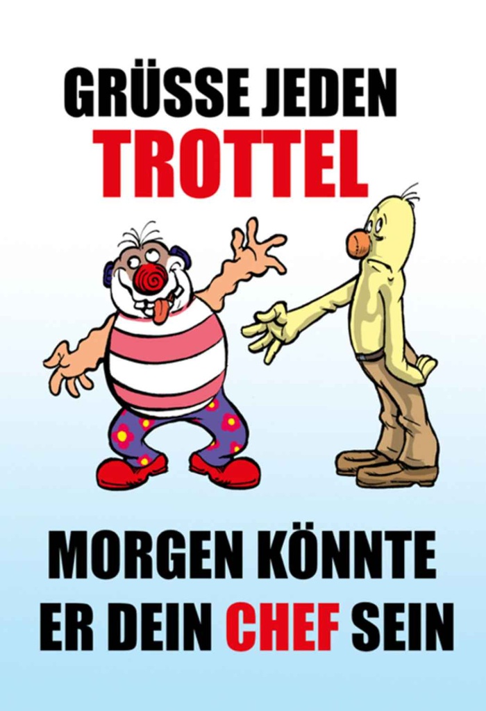 [LA-111844-1812-H] Holzschild 18x12 cm Grüße jeden Trottel könnte Chef sein Spruch Zitat