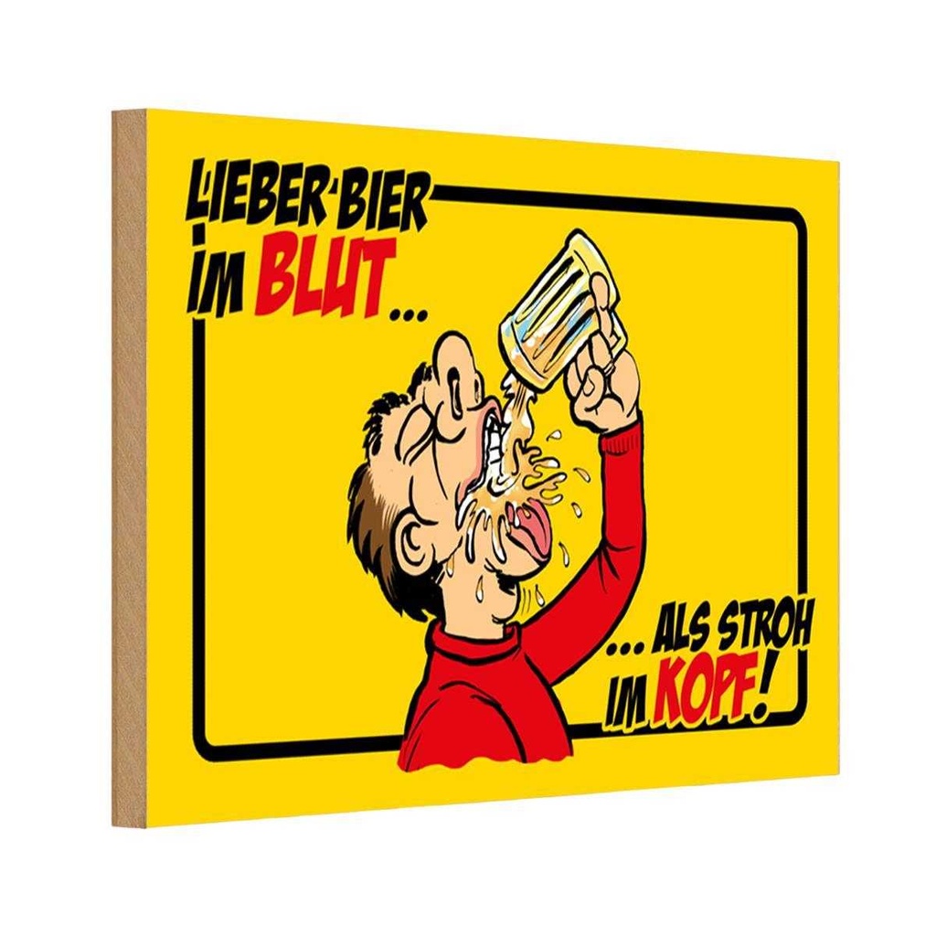 [LA-111868-1812-H] Holzschild 12x18 cm Alkohol Bier im Blut, als Stroh im Kopf