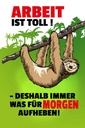 Holzschild 18x12 cm Arbeit ist Toll Beruf