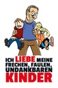 Holzschild 18x12 cm Liebe meine frechen Kinder Kids Teens