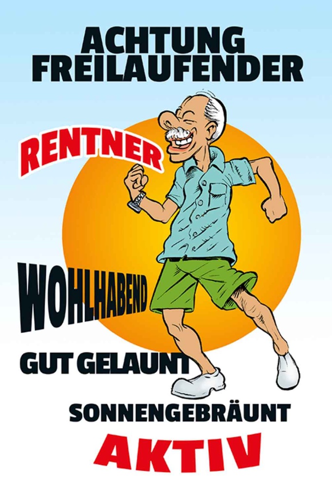 [LA-111968-1812-H] Holzschild 18x12 cm Achtung freilaufender Rentner Warnschild Hinweisschild