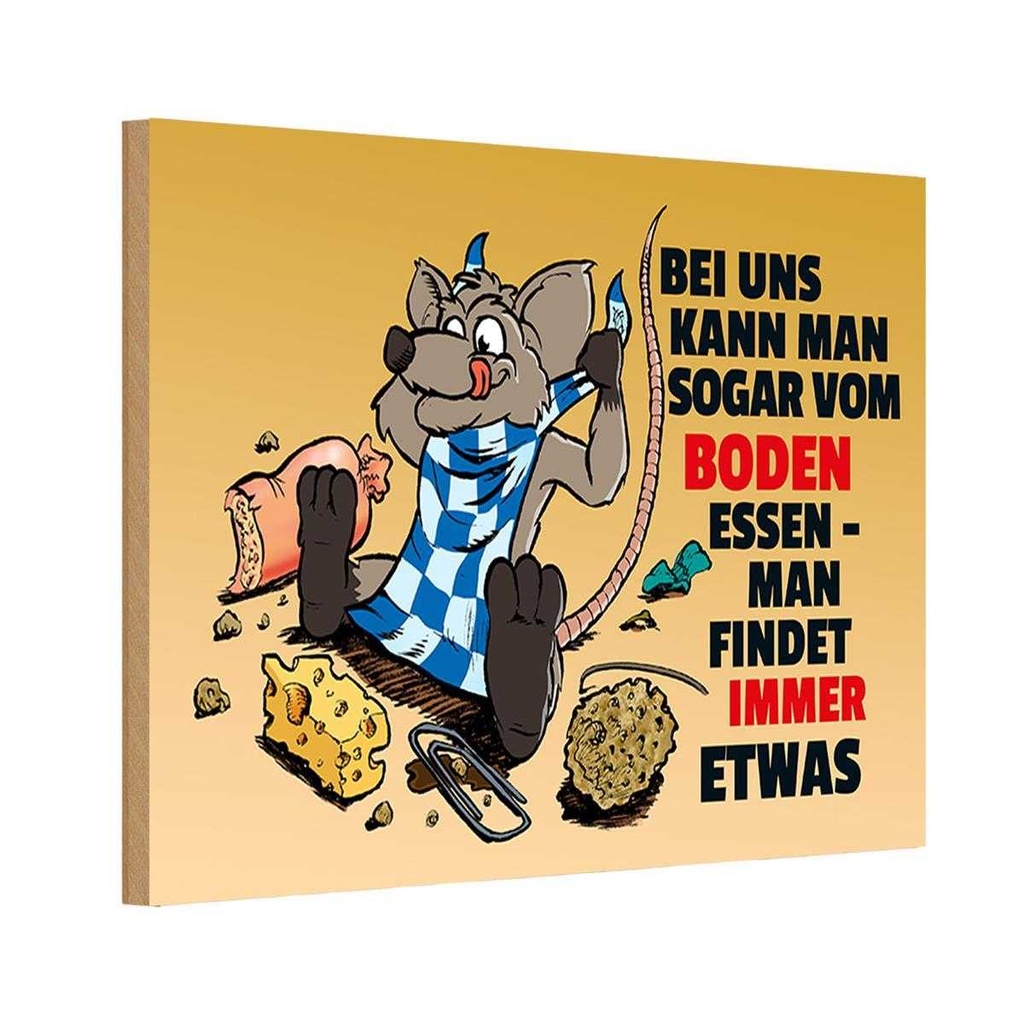 [LA-111975-1812-H] Holzschild 12x18 cm Vom Boden essen man findet etwas Spruch Zitat