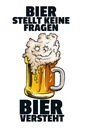 Holzschild 18x12 cm Alkohol Bier stellt keine Fragen