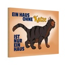 Holzschild 12x18 cm Haus ohne Katze ist nur ein Spruch Zitat