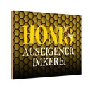 Holzschild 12x18 cm Honig aus eigener Imkerei Biene Hofladen Marktstand Laden