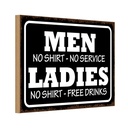 Holzschild 12x18 cm Men Ladies No Shirt Service Dekoration