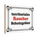 Holzschild 12x18 cm Raucher Schutzgebiet