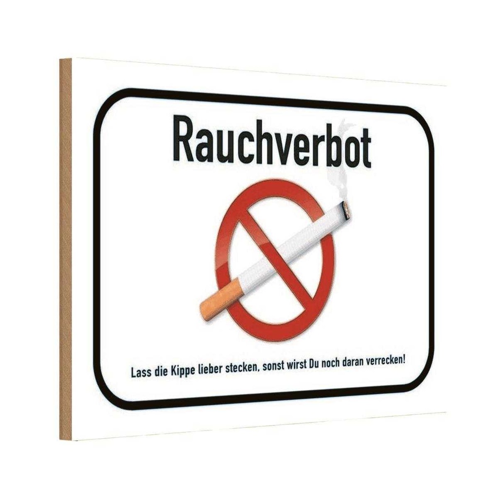 [LA-113868-1812-H] Holzschild 12x18 cm Rauchverbot lass Kippe lieber Warnschild Hinweisschild