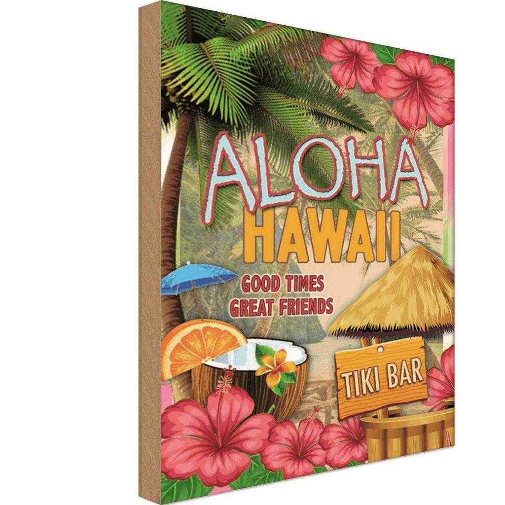 [LA-114046-1812-H] Holzschild 18x12 cm Hawaii Aloha Tiki Bar good times great Abenteuer Reisen
