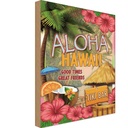 Holzschild 18x12 cm Hawaii Aloha Tiki Bar good times great Abenteuer Reisen