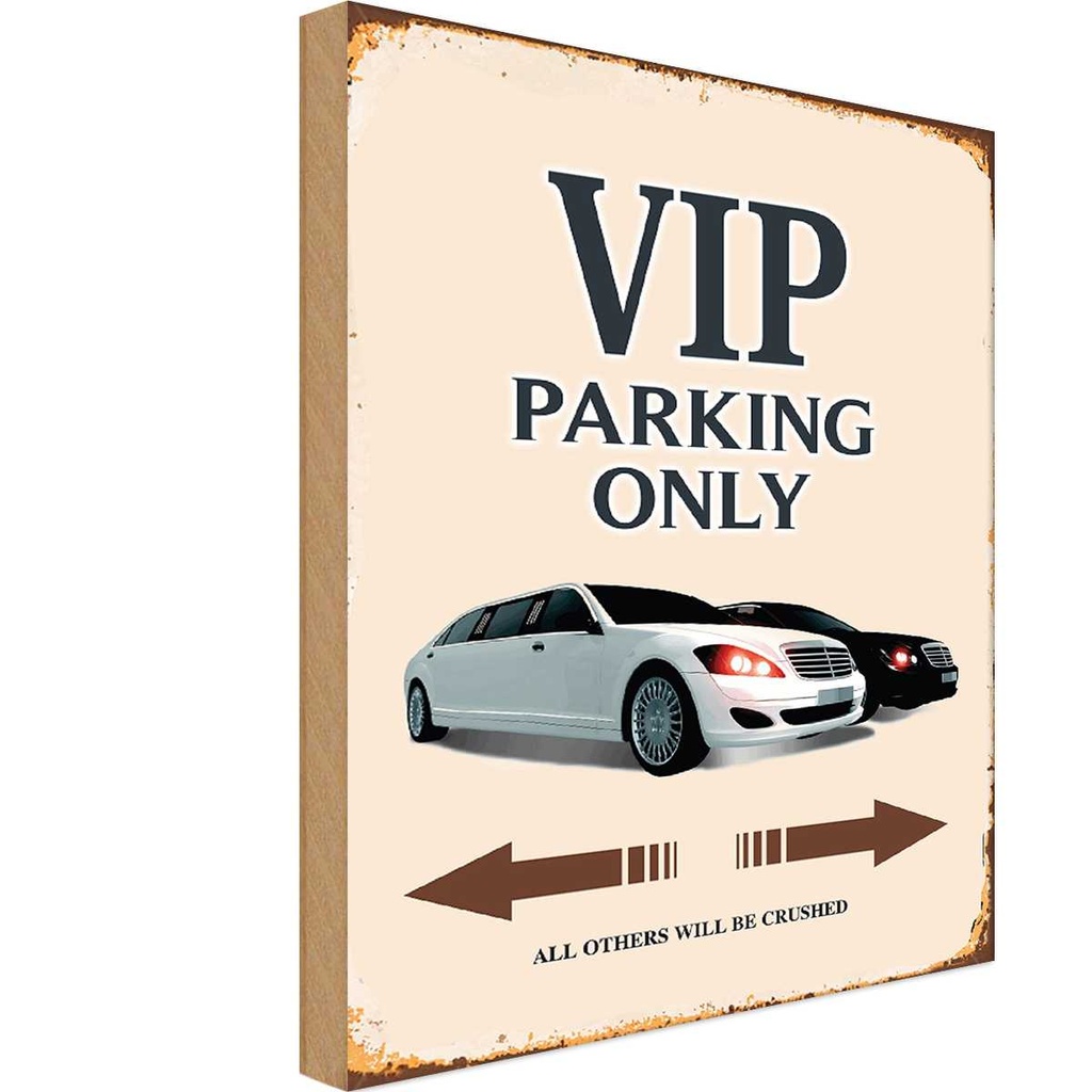 [LA-114221-1812-H] Holzschild 18x12 cm VIP Parking only all others will Parkplatzschild