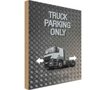 Holzschild 18x12 cm Parken Truck parking only Parkplatzschild
