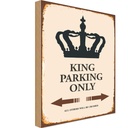 Holzschild 18x12 cm King parking only Korona Parkplatzschild