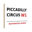 Holzschild 12x18 cm Westminster Piccadilly Circus W1 England