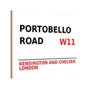 Holzschild 12x18 cm Portobello Road W11 Kensington England
