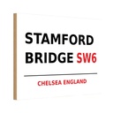 Holzschild 12x18 cm England Stamford Bridge SW6