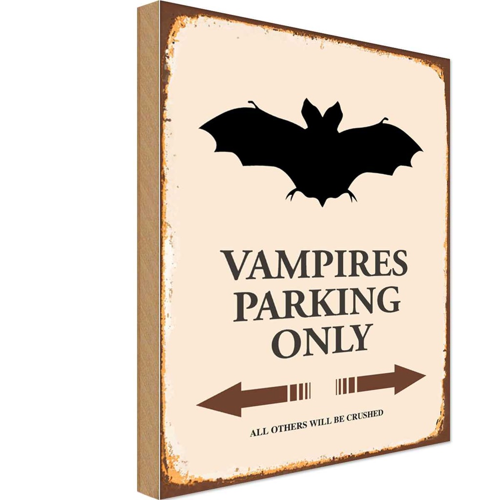 [LA-114514-1812-H] Holzschild 18x12 cm Vampires Parking only all others Parkplatzschild