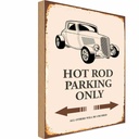 Holzschild 18x12 cm Hot rod Parking only all others Parkplatzschild