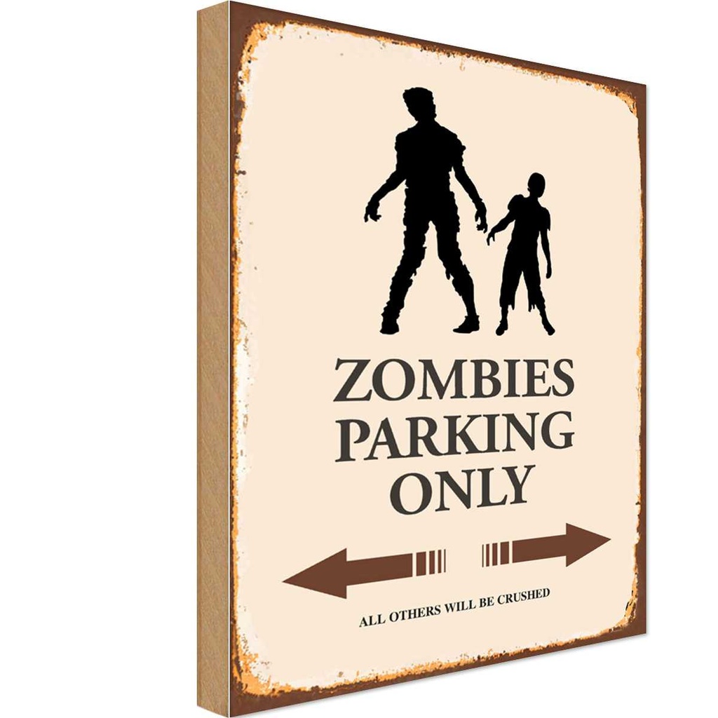 [LA-114520-1812-H] Holzschild 18x12 cm Zombies Parking only all others Parkplatzschild