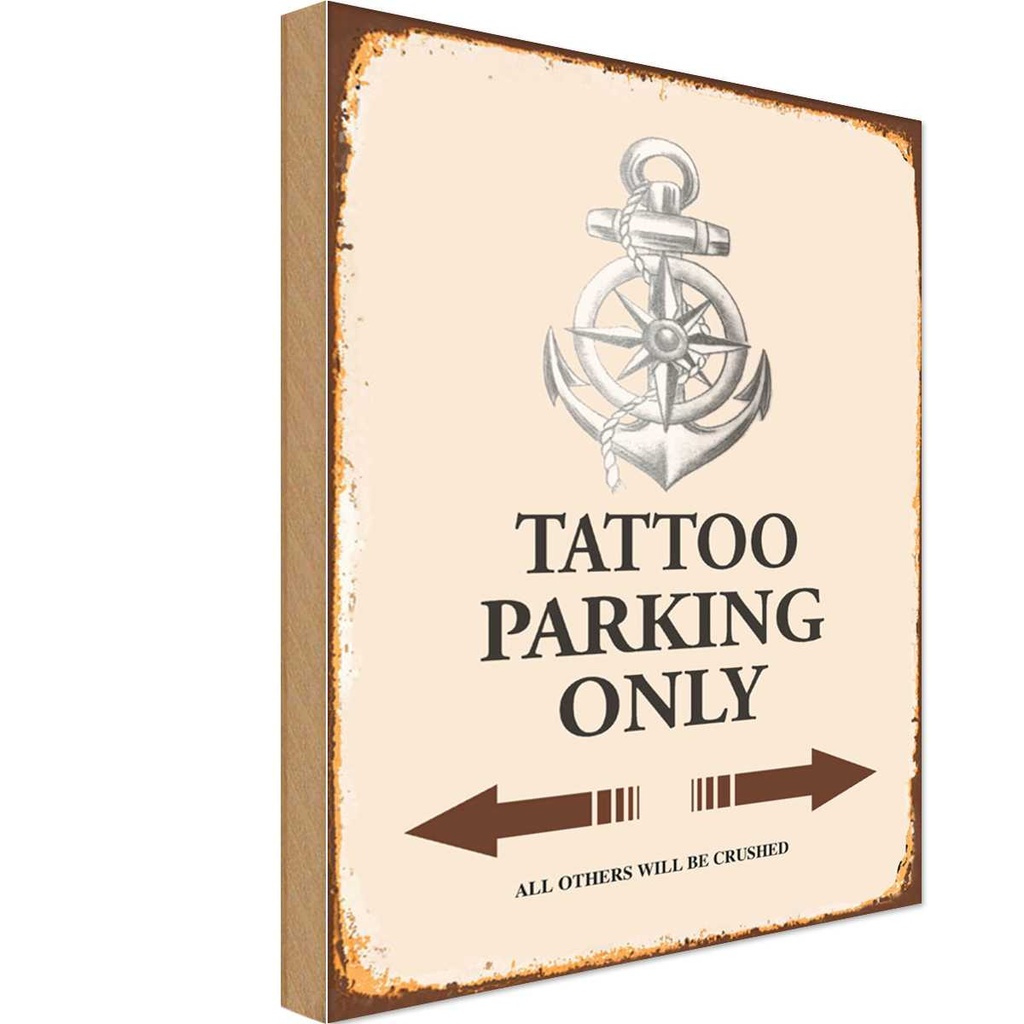 [LA-114523-1812-H] Holzschild 18x12 cm Tattoo Parking only all others Parkplatzschild
