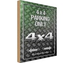 Holzschild 18x12 cm 4x4 Parking only all others Parkplatzschild