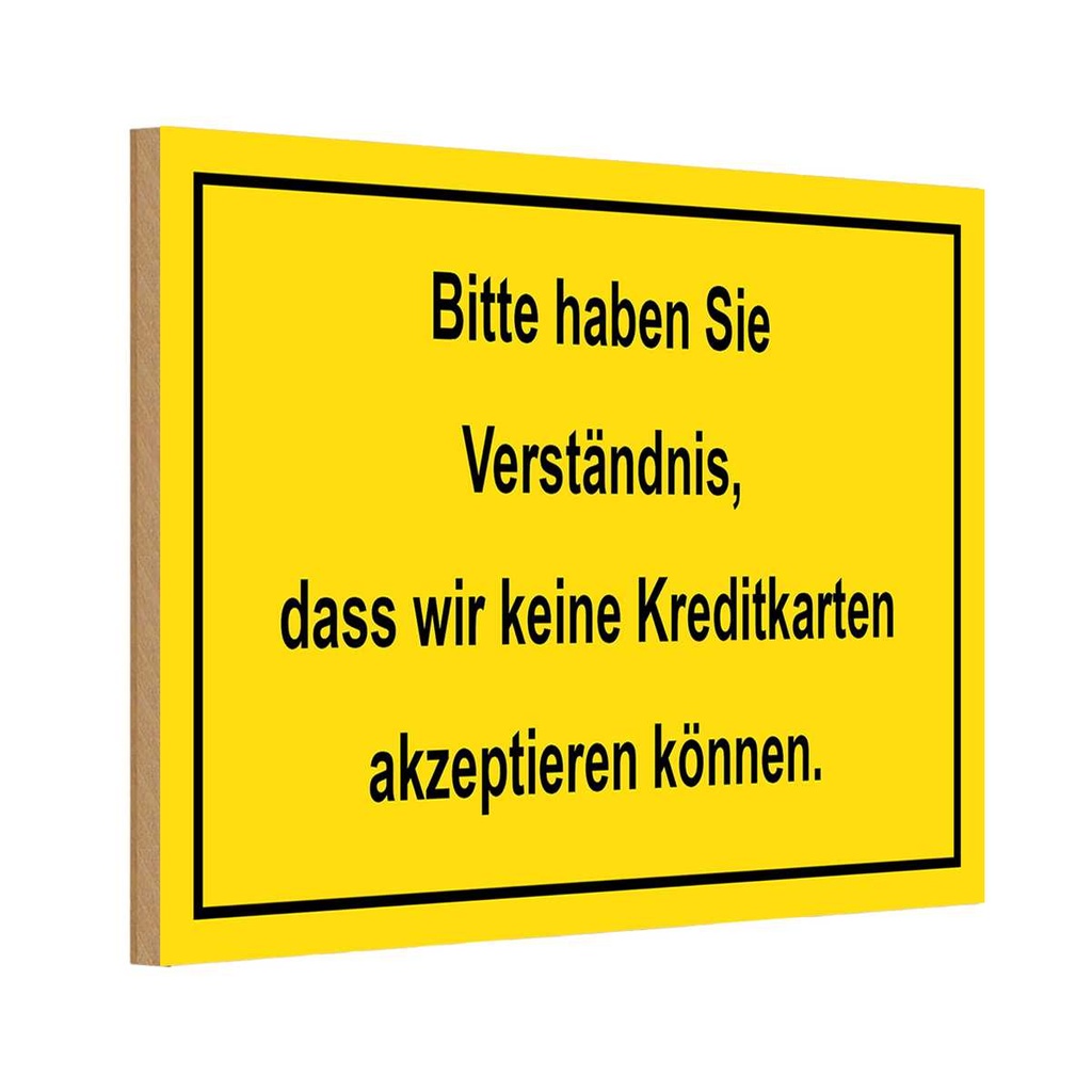 [LA-114557-1812-H] Holzschild 12x18 cm Bitte haben Sie Verständnis Warnschild Hinweisschild
