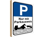 Holzschild 18x12 cm Parkplatz mit Parkausweis Parkplatzschild