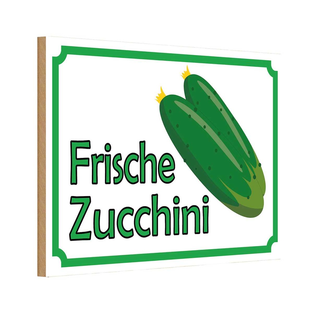 [LA-114940-1812-H] Holzschild 12x18 cm frische Zucchini Hofladen Marktstand Laden